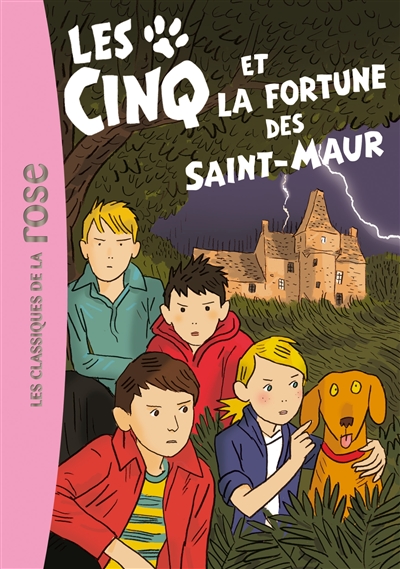 Les Cinq et la fortune des Saint-Maur une nouvelle aventure des personnages créés par Enid Blyton racontée par Claude Voilier illustrations, Frédéric Rébéna