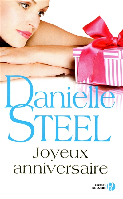 Joyeux anniversaire roman Danielle Steel traduit de l'anglais (États-Unis) par Hélène Colombeau