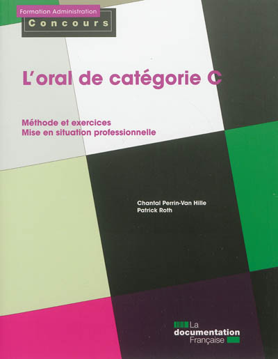 L'oral de catégorie C Chantal Perrin-Van Hille, Patrick Roth