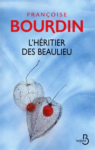 L'héritier des Beaulieu Françoise Bourdin