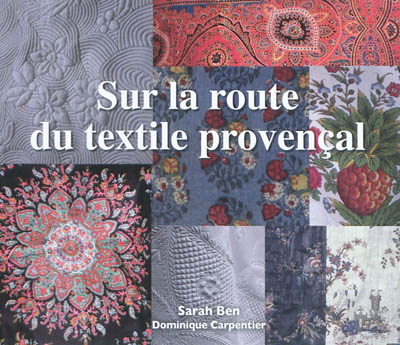 Sur la route du textile provençal Sarah Ben