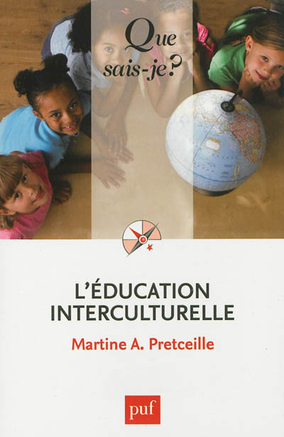 L'éducation interculturelle Martine A. Pretceille,...