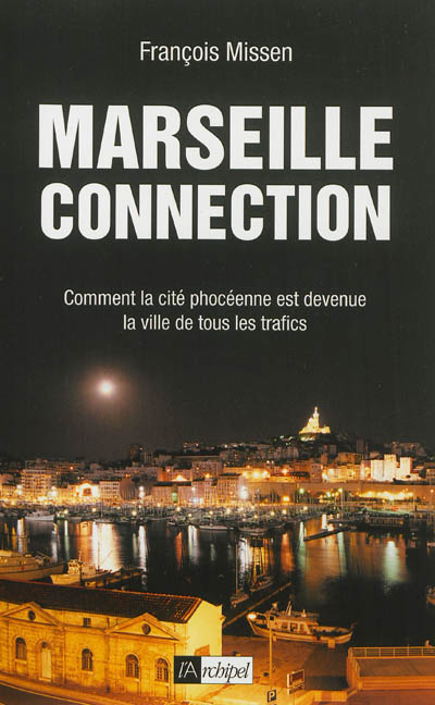 Marseille connexion François Missen