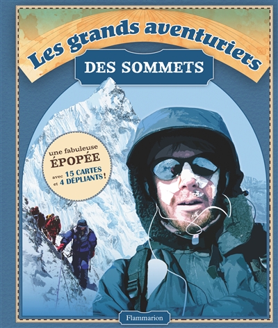 Les grands aventuriers des sommets John Cleare trad. Cécile Chartres