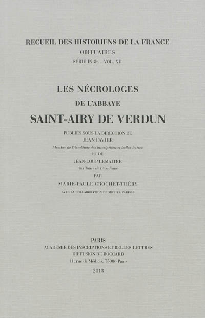 Les nécrologes de l'abbaye Saint-Airy de Verdun publié sous la direction de Jean Favier et de Jean-Loup Lemaître,...par Marie-Paule Crochet-Théry