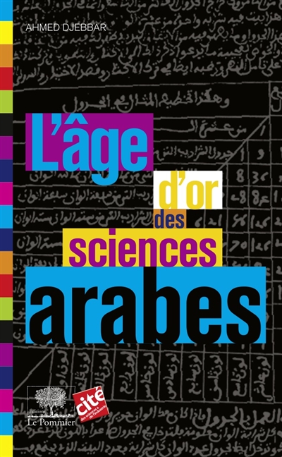 L'âge d'or des sciences arabes Ahmed Djebbar