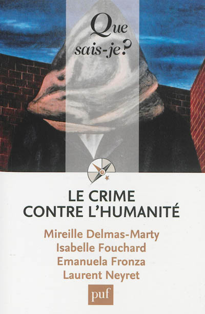 Le crime contre l'humanité Mireille Delmas-Marty, Isabelle Fouchard, Emanuela Fronza... [et al.]