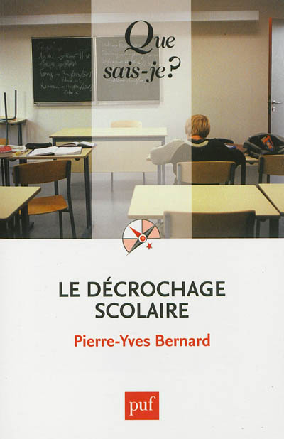 Le décrochage scolaire Pierre-Yves Bernard