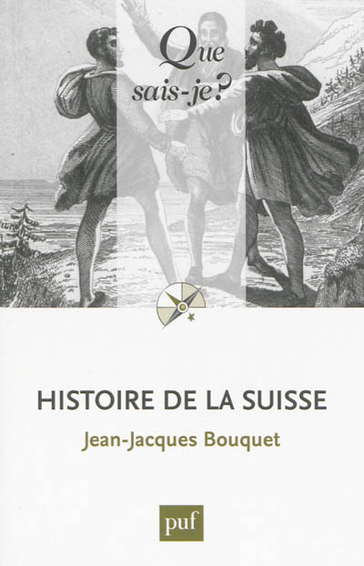 Histoire de la Suisse Jean-Jacques Bouquet