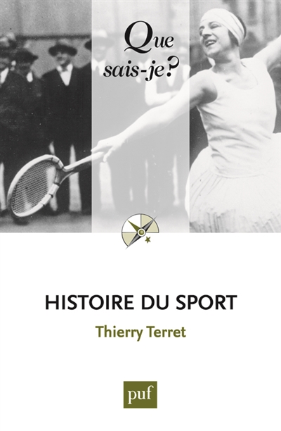 Histoire du sport Thierry Terret,...