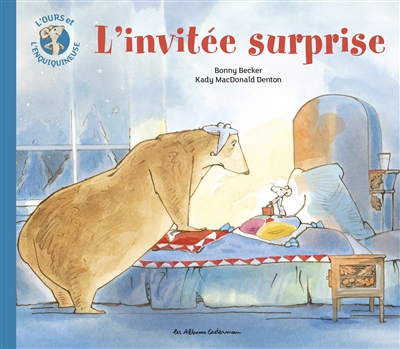 L'anniversaire de l'ours/ [écrit par] Bonny Becker [illustré par] Kady MacDonald Denton [traduit par Rémi Stefani]