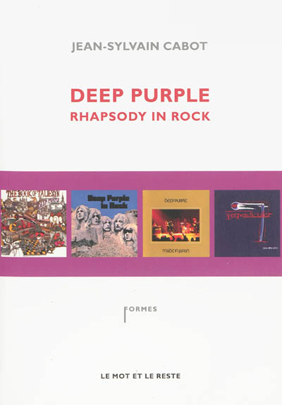 Deep Purple Rhapsody in rock Jean-Sylvain Cabot