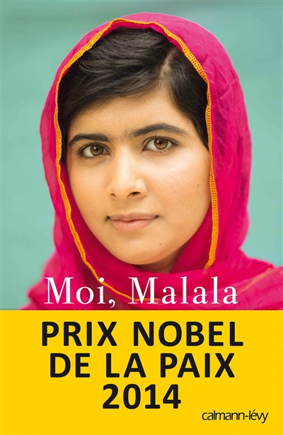 Moi, Malala, je lutte pour l'éducation et je résiste aux Talibans Malala Yousafzai Christina Lamb trad. Pascal Loubet