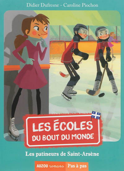 Les patineurs de Saint-Arsène écrit par Didier Dufresne ill. par Caroline Piochon
