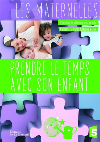 Prendre son temps avec son enfant Nathalie Le Breton, Marine Vernin