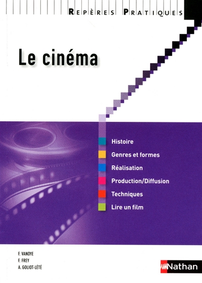 Le cinéma Francis Vanoye, Francis Frey, Anne Goliot-Lété