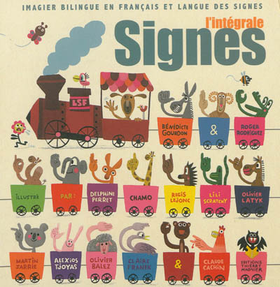 Signes L'intégrale Bénédicte Gourdon Roger Rodriguez illustré par Delphine Perret, Chamo, Régis Lejonc et al.