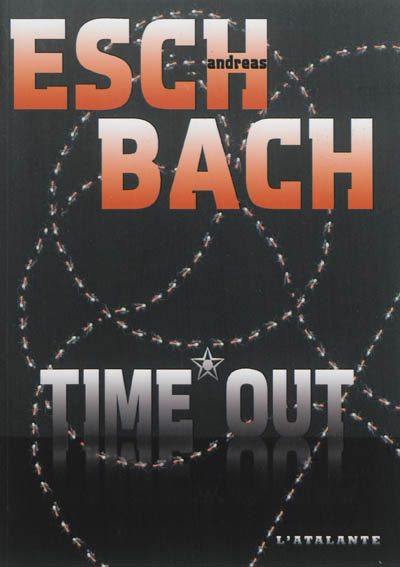 Time out le sanctuaire Andreas Eschbach traduit de l'allemand par Pascale Hervieux