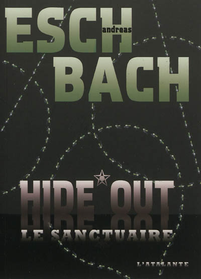 Hide out le sanctuaire Andreas Eschbach traduit de l'allemand par Pascale Hervieux