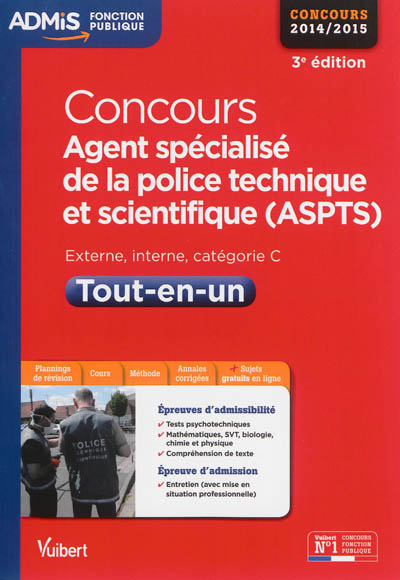 Concours Agent spécialisé de la police technique et scientifique (ASPTS) Tout-en-un Nathalie Ferry, Dominique Herbaut, Emmanuel Kerdraon, Hervé Macquart