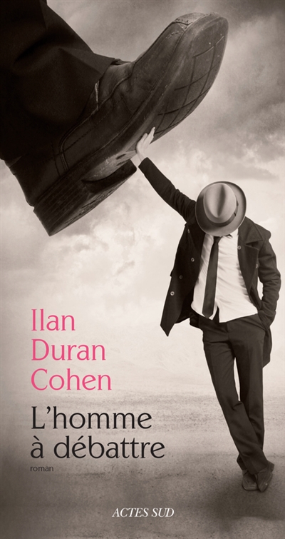 L'homme à débattre Ilan Duran Cohen