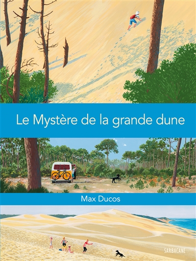 Le mystère de la grande dune Max Ducos