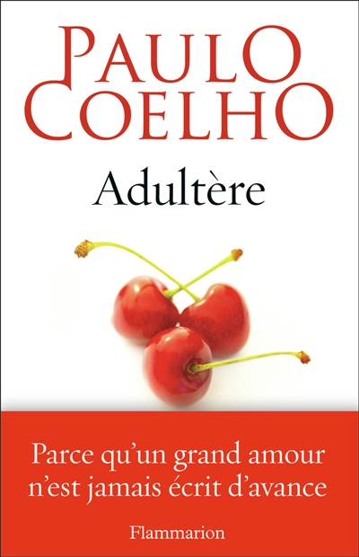 Adultère Paulo Coelho trad. Françoise Marchand Sauvagnargues