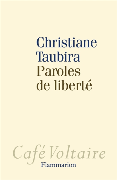 Paroles de liberté Christiane Taubira