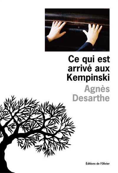 Ce qui est arrivé aux Kempinski Agnès Desarthe