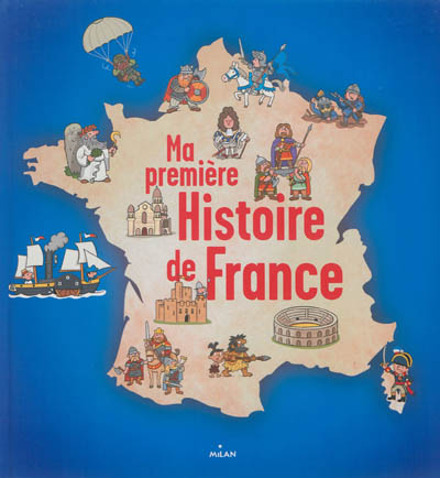 Ma première histoire de France Robert Pince