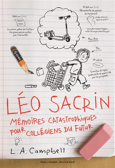 Léo Sacrin mémoires catastrophiques pour collégiens du futur L. A. Campbell traduit de l'anglais (américain) par Vanessa Rubio-Barreau