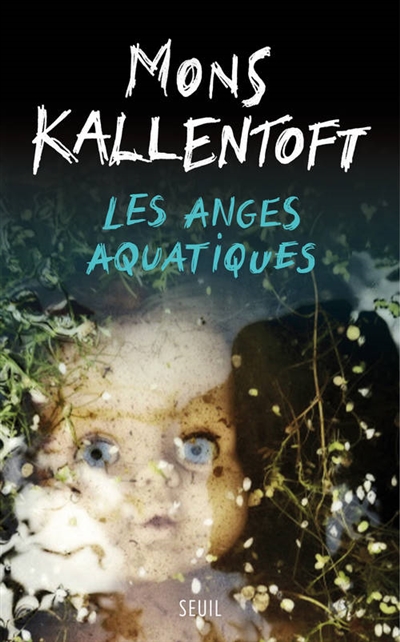 Les anges aquatiques Mons Kallentoft trad. Frédéric Fourreau
