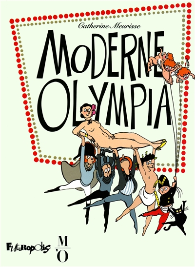 Moderne Olympia un récit et dessiné par Catherine Meurisse