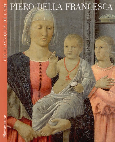 Piero della Francesca introduction d'Oreste Del Buono [sous la direction de Pietro Allegretti] [traduit par Odile Ménégaux]