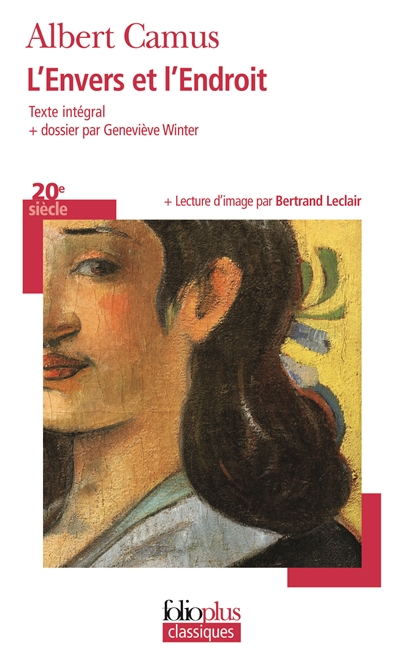 L'envers et l'endroit Albert Camus dossier et notes par Geneviève Winter lecture d'image par Bertrand Leclair
