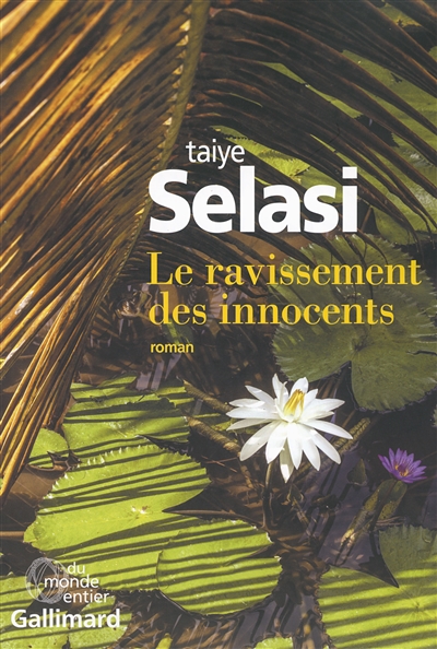 Le ravissement des innocents Taiye Selasi, Sylvie Schneiter