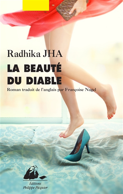 La beauté du diable roman Radhika Jha traduit de l'anglais par Françoise Nagel