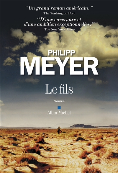 Le fils roman Philipp Meyer traduit de l'américain par Sarah Gurcel