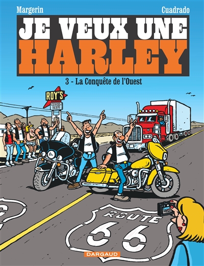 Je veux une Harley 3 scénario Marc Cuadrado dessin Frank Margerin