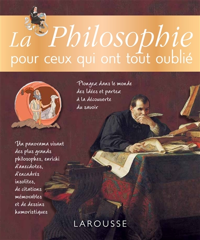 La philosophie pour ceux qui ont tout oublié Hélène Soumet, Anne-Laure Kerdraon, Claire Durand, Justine Barbier