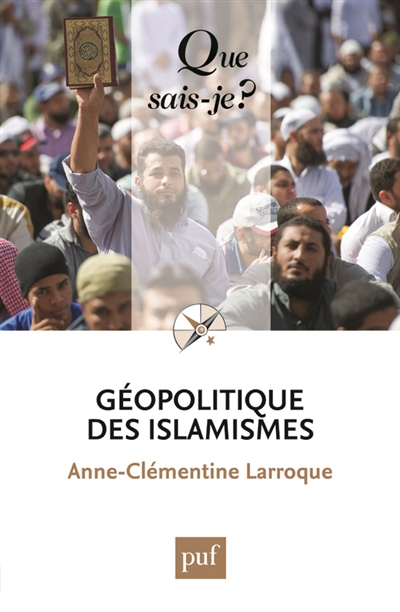 Géopolitique des islamismes Anne Charlotte Larroque