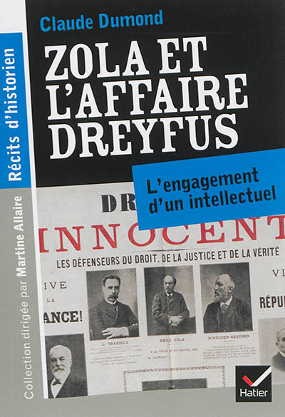 Zola et l'Affaire Dreyfus les faits, les interprétations, les enjeux