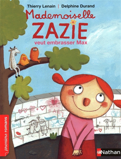 Mademoiselle Zazie veut embrasser Max Thierry Lenain illustrations de Delphine Durand
