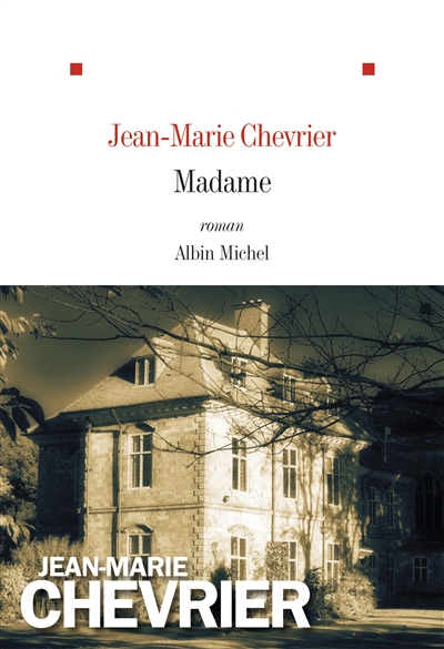 Madame roman Jean-Marie Chevrier