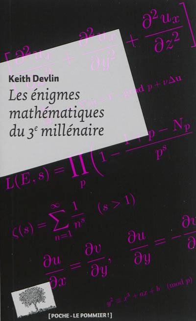 Les énigmes mathématiques du 3e millénaire Keith Devlin