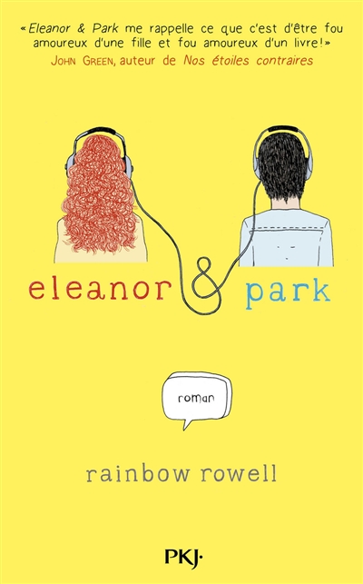 Eleanor & Park Rainbow Rowell traduit de l'anglais (États-Unis) par Juliette Paquereau