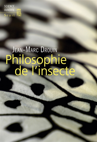 Philosophie de l'insecte Jean-Marc Drouin