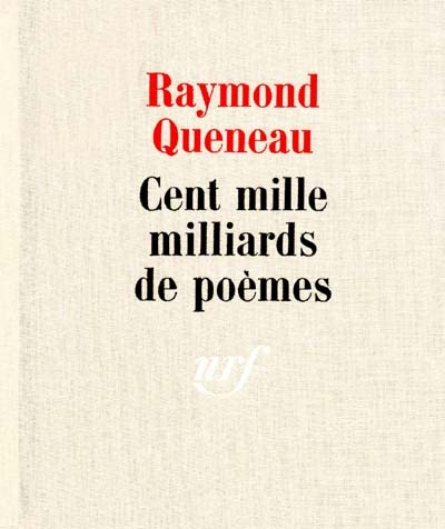 Cent mille milliards de poèmes Raymond Queneau postface de François Le Lionnais