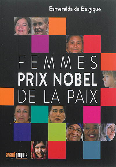 Femmes prix Nobel de la paix Esmeralda de Belgique