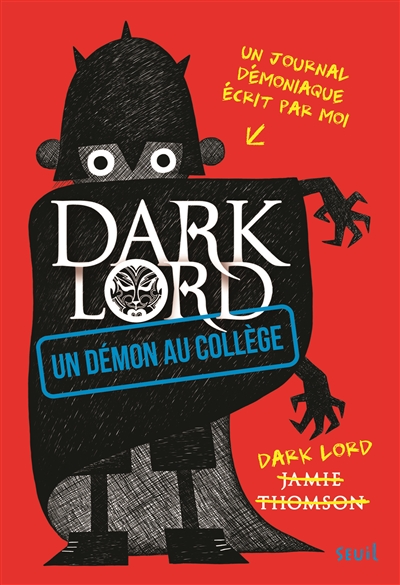 Un démon au collège Jamie Thomson traduit de l'anglais par Yves Sarda illustré par Freya Hartas